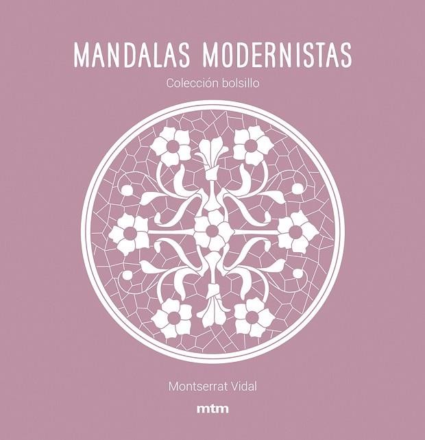 MANDALAS MODERNISTAS | 9788417165468 | VIDAL CANO, MONTSERRAT