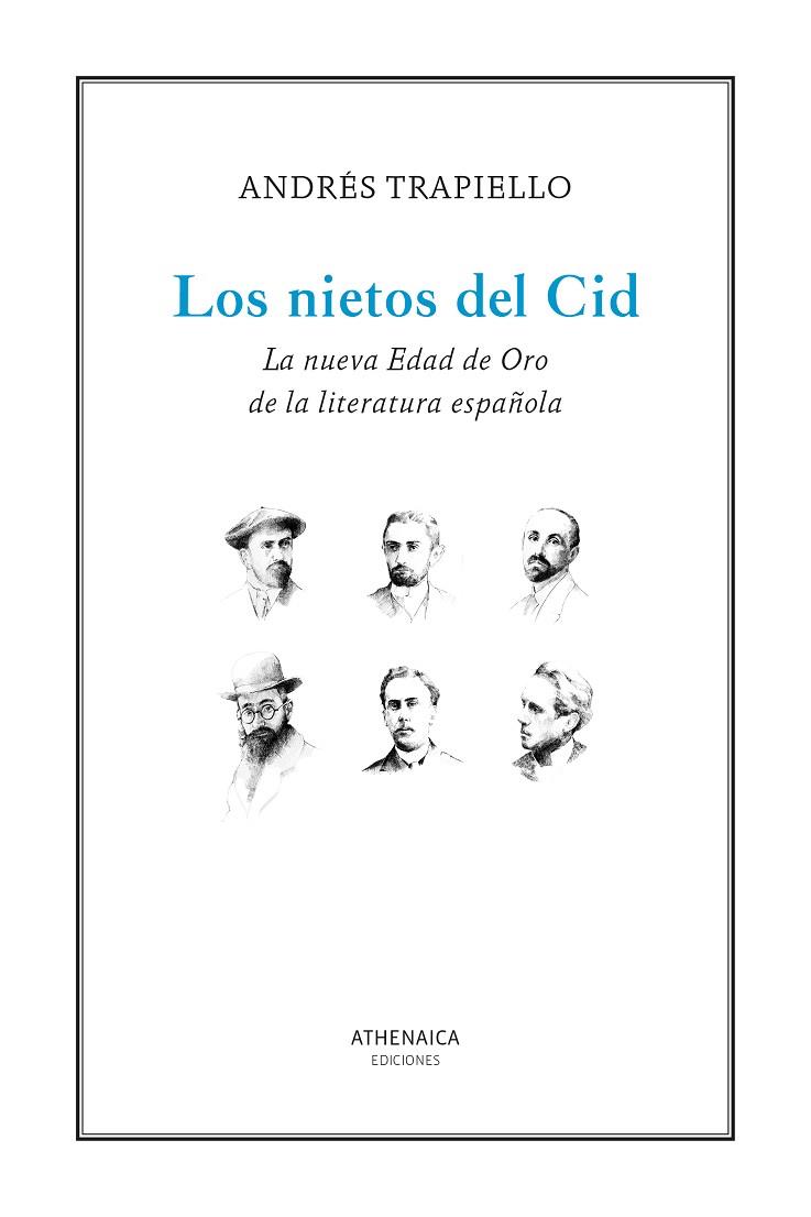 LOS NIETOS DEL CID. LA NUEVA EDAD DE ORO DE LA LITERATURA ESPAÑOLA | 9788419874115 | TRAPIELLO, ANDRÉS