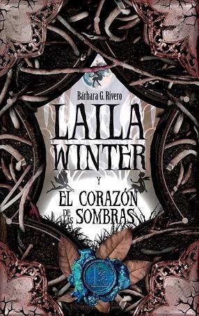 LAILA WINTER Y EL CORAZON DE LAS SOMBRAS | 9788496947870 | RIVERO,BARBARA G.