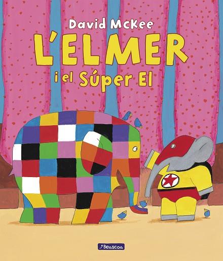 L'ELMER I EL SÚPER EL | 9788448867041 | MCKEE, DAVID