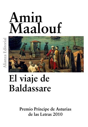 VIAJE DE BALDASSARE | 9788420675039 | MAALOUF,AMIN  (PREMIO PRINCIPE DE ASTURIAS 2010)