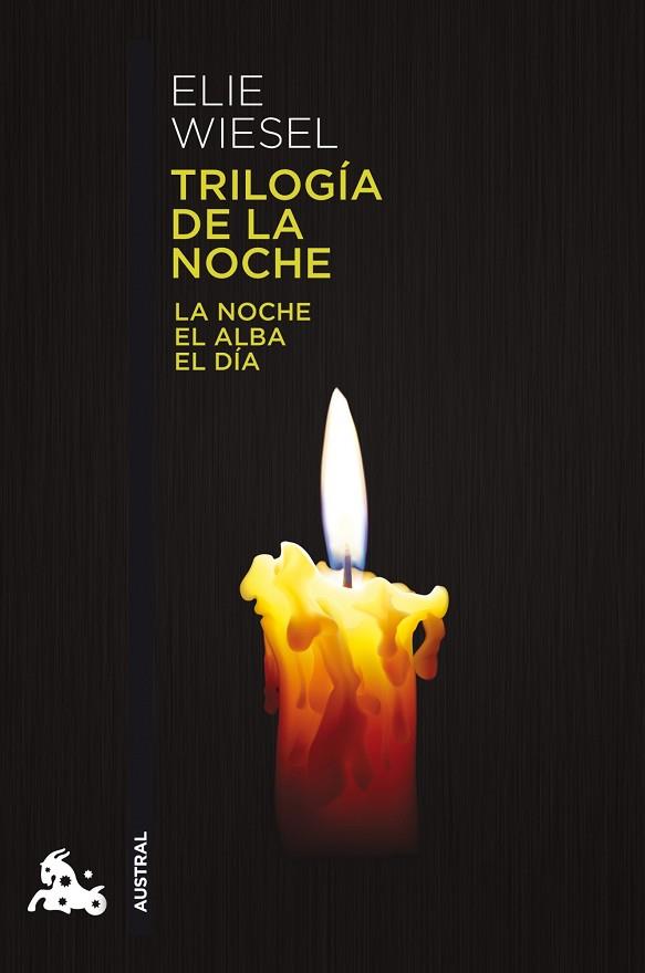 TRILOGIA DE LA NOCHE. LA NOCHE EL ALBA Y EL DIA | 9788415325949 | WIESEL,ELIE (NOBEL DE LA PAZ 1986)