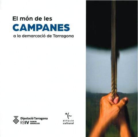EL MÓN DE LES CAMPANES A LA DEMARCACIÓ DE TARRAGONA | 9788415264804 | MARTINEZ CASANELLES,JESUS
