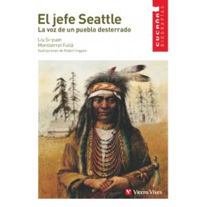 JEFE SEATTLE. LA VOZ DE UN PUEBLO DESTERRADO | 9788431671716 | SI-YUAN,LIU FULLA,MONTSERRAT