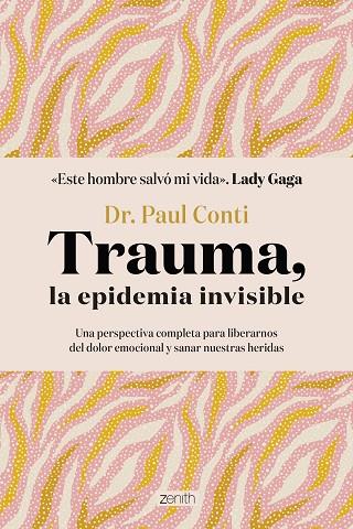 TRAUMA, LA EPIDEMIA INVISIBLE | 9788408286042 | DR. PAUL CONTI
