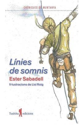 LÍNIES DE SOMNIS. CRONIQUES DE MUNTANYA | 9788412078114 | SABADELL, ESTER