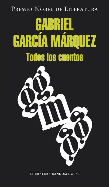 TODOS LOS CUENTOS | 9788439726494 | GARCIA MARQUEZ,GABRIEL(NOBEL LITERATURA 1982)