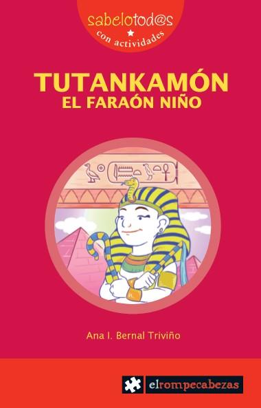 TUTANKAMON. EL FARAON NIÑO | 9788415016465 | BERNAL TRIVIÑO,ANA I.