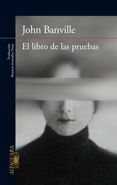 LIBRO DE LAS PRUEBAS | 9788420418346 | BANVILLE,JOHN (PRINCIPE ASTURIAS 2014)