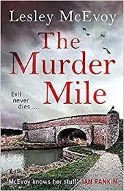 THE MURDER MILE | 9781838775971 | MCEVOY LESLEY