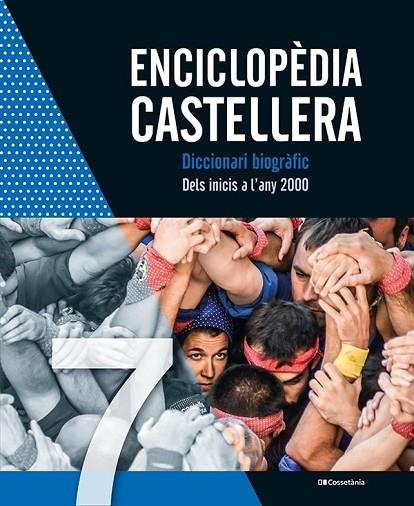 ENCICLOPÈDIA CASTELLERA. DICCIONARI BIOGRÀFIC DELS INICIS A L'ANY 2000 | 9788413560984 | AA.VV