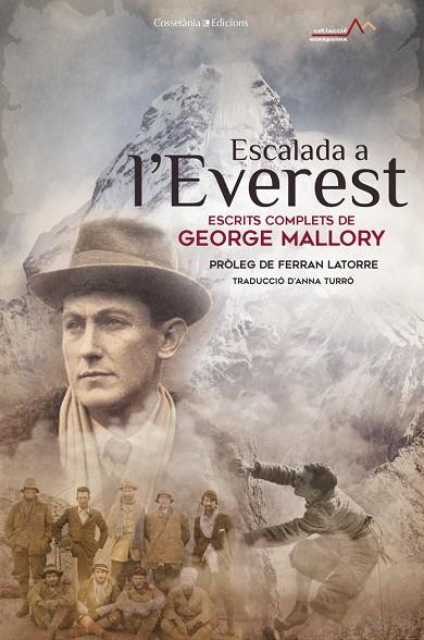 ESCALADA A L'EVEREST. ESCRITS COMPLETS DE GEORGE LEIGH MALLORY | 9788490349434 | LEIGH MALLORY, GEORGE
