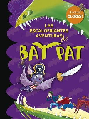 ESCALOFRIANTES AVENTURAS DE BAT PAT. PEGATINAS DE OLORES | 9788484415770 | PAVANELLO,ROBERTO