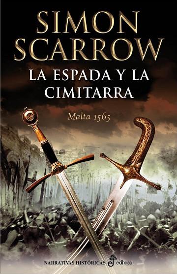 ESPADA Y LA CIMITARRA MALTA 1565 | 9788435062725 | SCARROW,SIMON