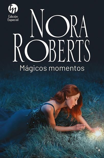 MÁGICOS MOMENTOS | 9788413753034 | ROBERTS, NORA