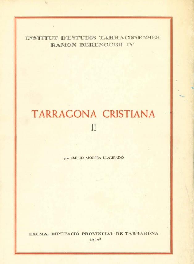 TARRAGONA CRISTIANA 2 . VOLS I Y II (2A EDICIO) | 9788400050481 | MORERA LLAURADO,EMILIO