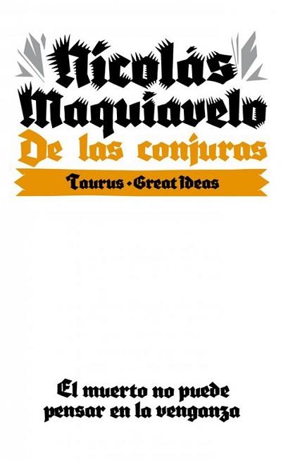 DE LAS CONJURAS | 9788430609291 | MAQUIAVELO,NICOLAS