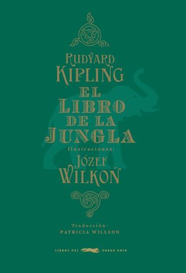 LIBRO DE LA JUNGLA | 9788494164590 | KIPLING,RUDYARD WILKON,JOZEF