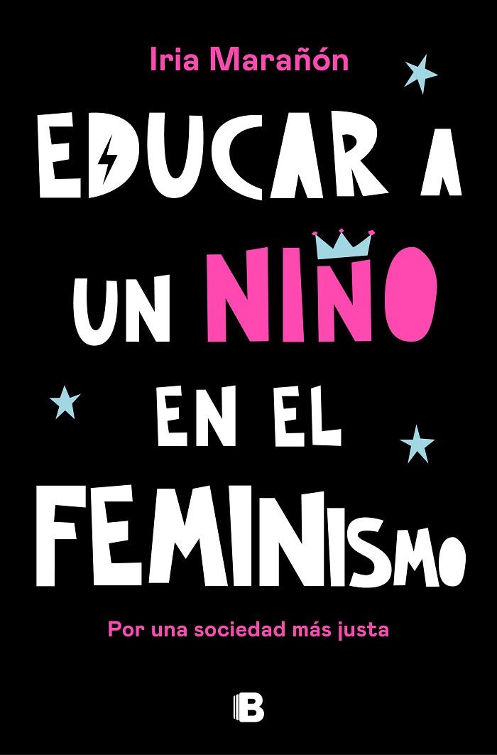 EDUCAR A UN NIÑO EN EL FEMINISMO | 9788466666701 | MARAÑÓN, IRIA