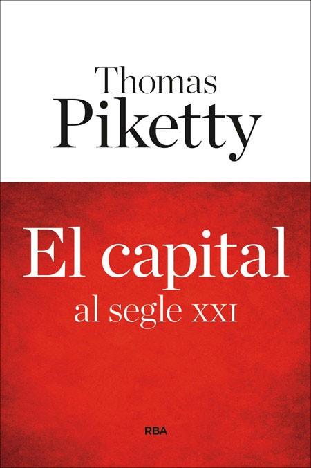CAPITAL AL SEGLE XXI | 9788482647449 | PIKETTY,THOMAS
