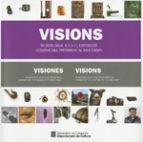 VISIONS. MUSEOLOGIA, 6 X 4 I L´EXPOSICIO: VISIONS DELPATRIMONI AL BAIX CAMP | 9788439394914