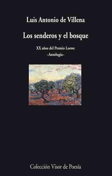 SENDEROS Y EL BOSQUE. ANTOLOGIA | 9788475226781 | VILLENA,LUIS ANTONIO DE