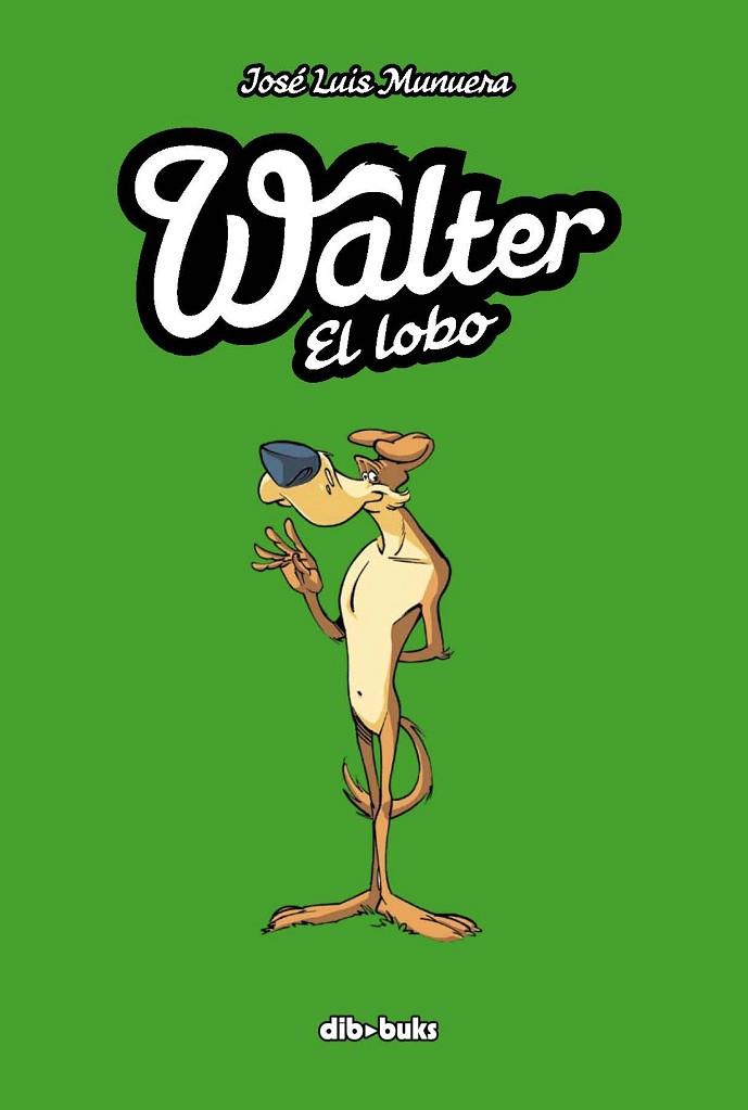 WALTER EL LOBO | 9788492902866 | MUNUERA,JOSE LUIS