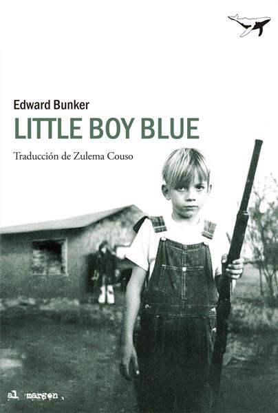 LITTLE BOY BLUE | 9788493907617 | BUNKER,EDWARD