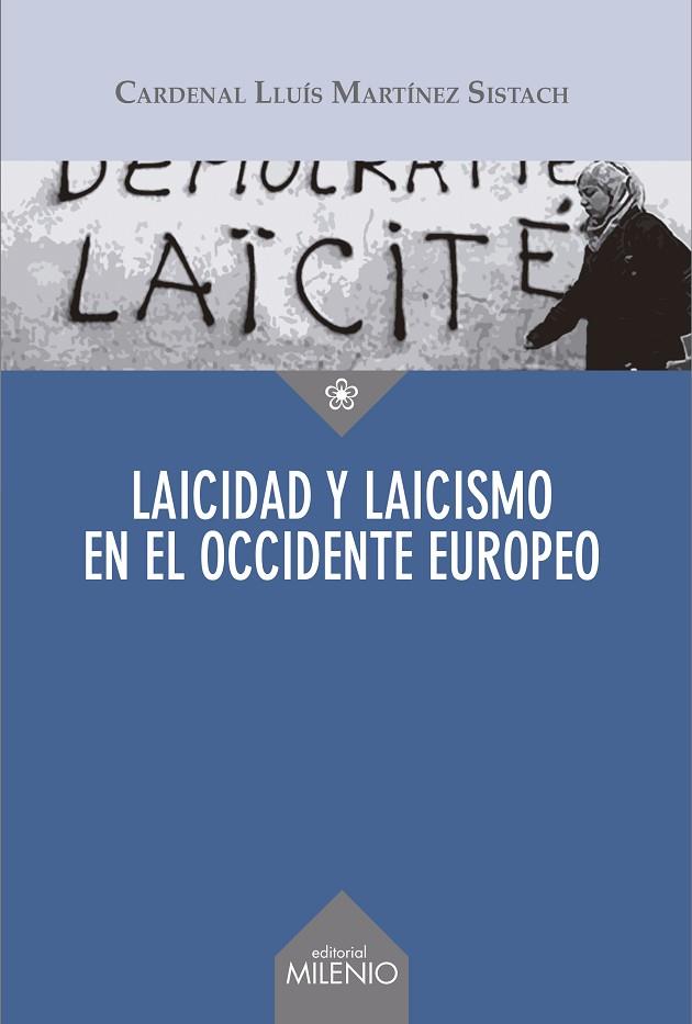 LAICIDAD Y LAICISMO EN EL OCCIDENTE EUROPEO | 9788497438223 | MARTINEZ SISTACH,LLUIS