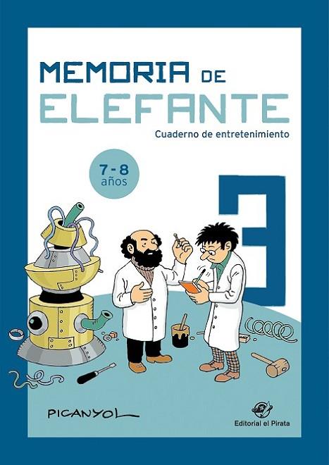 MEMORIA DE ELEFANTE 3: CUADERNO DE ENTRETENIMIENTO 7-8 AÑOS  | 9788417210496 | MARTÍNEZ PICANYOL, JOSEP LLUÍS