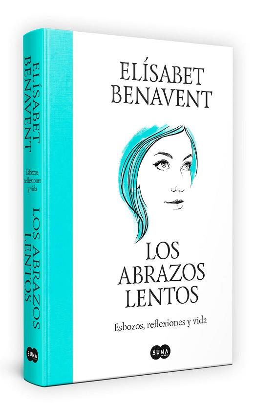 LOS ABRAZOS LENTOS. ESBOZOS, REFLEXIONES Y VIDA | 9788491297192 | BENAVENT, ELÍSABET