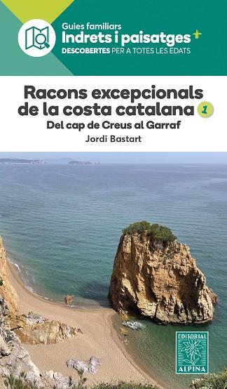 RACONS EXCEPCIONALS DE LA COSTA CATALANA  DEL CAP DE CREUS AL GARRAF. | 9788470110979 | BASTART, JORDI