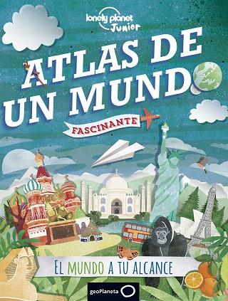 ATLAS DE UN MUNDO FASCINANTE. EL MUNDO A TU ALCANCE | 9788408145028 | STEELE, PHILIP