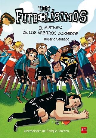 MISTERIO DE LOS ARBITROS DORMIDOS | 9788467561357 | SANTIAGO,ROBERTO