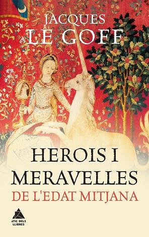 HEORIS I MERAVELLES A L'EDAT MITJANA | 9788416222452 | LE GOFF, JACQUES