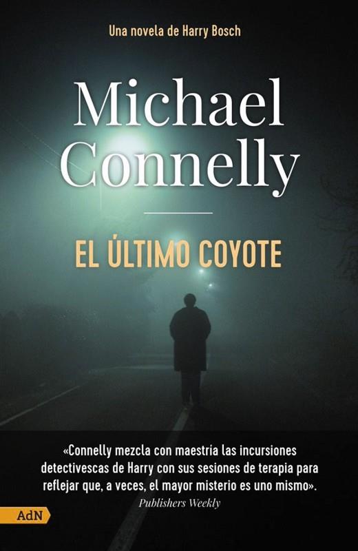 EL ÚLTIMO COYOTE | 9788411481151 | CONNELLY, MICHAEL