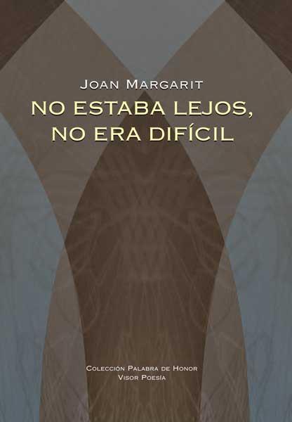 NO ESTABA LEJOS, NO ERA DIFICIL | 9788498950663 | MARGARIT,JOAN