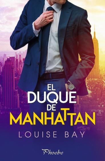 EL DUQUE DE MANHATTAN | 9788418491108 | BAY LOUISE