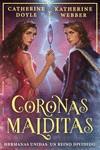 CORONAS MALDITAS. CORONAS GEMELAS 2 | 9788419266279 | DOYLE, CATHERINE / WEBBER, KATHERINE