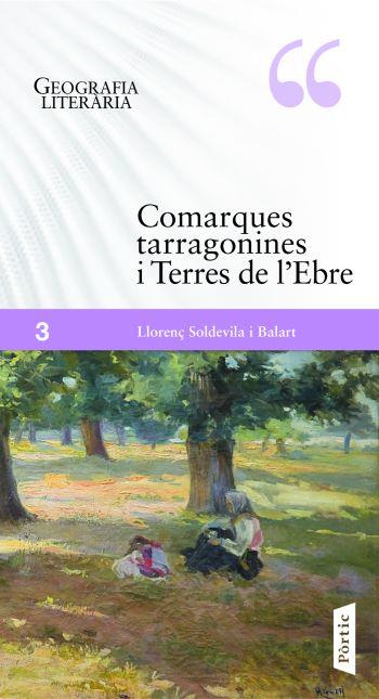 COMARQUES TARRAGONINES I TERRES DE L,EBRE | 9788498091632 | SOLDEVILA I BALART,LLORENS