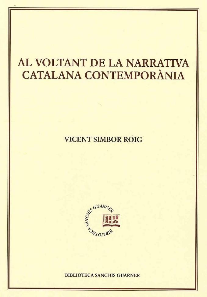 AL VOLTANT DE LA NARRATIVA CATALANA CONTEMPORANIA | 9788491911913 | SIMBOR, VICENT