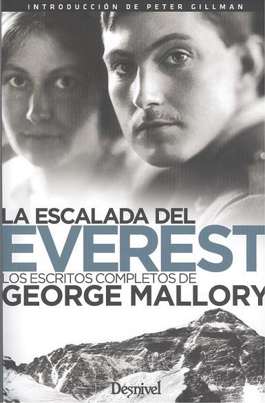 LA ESCALADA DEL EVEREST. LOS ESCRITOS COMPLETOS DE GEORGE MALLORY | 9788498294941 | MALLORY, GEORGE