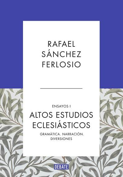 ENSAYOS I ALTOS ESTUDIOS ECLESIASTICOS LENGUA GRAMATICA Y SEMANTICA | 9788499925523 | SANCHEZ FERLOSIO,RAFAEL