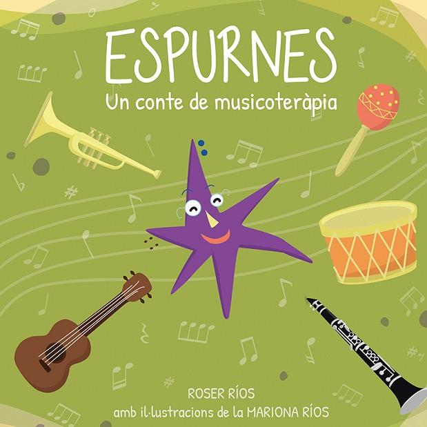 ESPURNES. UN CONTE DE MUSICOTERÀPIA | 9788416445745 | RIOS RALLÉ, ROSER