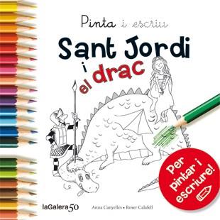 PINTA SANT JORDI I EL DRAC | 9788424647513 | CANYELLES,ANNA CALAFELL,ROSER