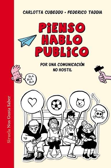 PIENSO, HABLO, PUBLICO POR UNA COMUNICACIÓN NO HOSTIL  REDES SOCIALES | 9788418436673 | CUBBEDU, CARLOTA/TADDIA, FEDERICO