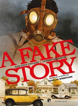 A FAKE STORY | 9788418309199 | GALANDON, LAURENT/PENDANX, JEAN-DENIS