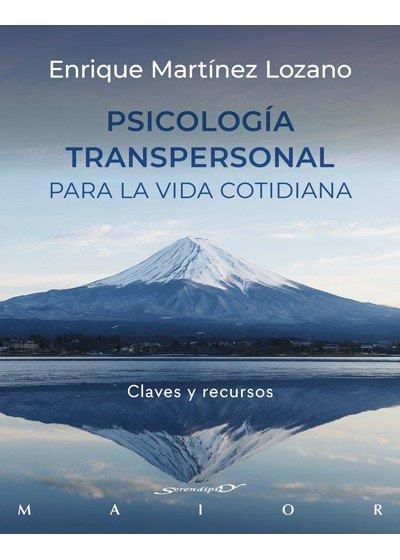 PSICOLOGIA TRANSPERSONAL PARA LA VIDA COTIDIANA. CLAVES Y RECURSOS | 9788433031051 | MARTINEZ LOZANO, ENRIQUE