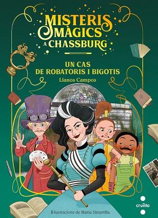 UN CAS DE ROBATORIS I BIGOTIS. MISTERIS MAGICS A CHASSBURG 3 | 9788466149402 | CAMPOS MARTÍNEZ, LLANOS