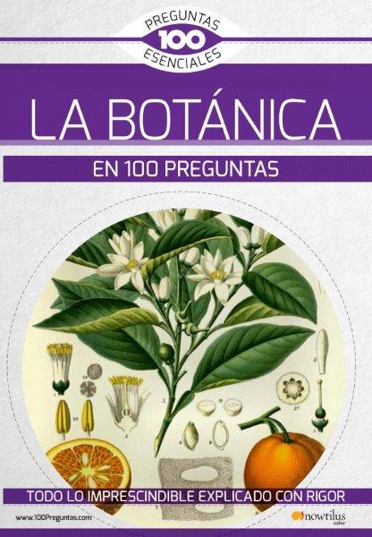LA BOTÁNICA EN 100 PREGUNTAS | 9788413051130 | ENCINA SANTISO, JUAN/PIMENTEL PEREIRA, MANUEL